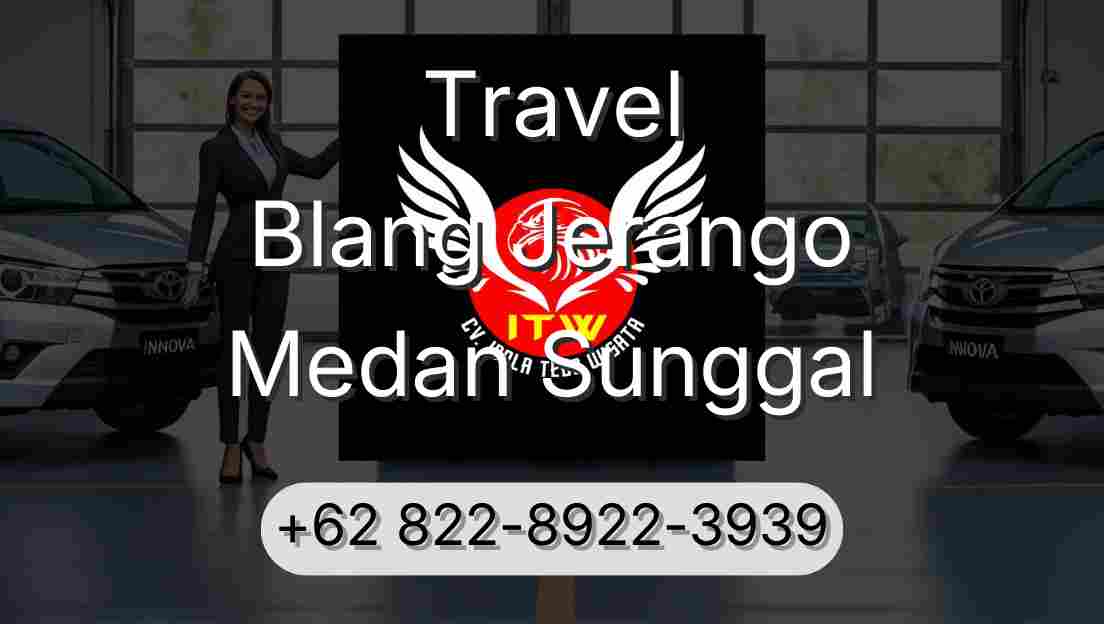 Travel Blang Jerango Medan Sunggal
