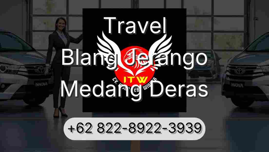 Travel Blang Jerango Medang Deras