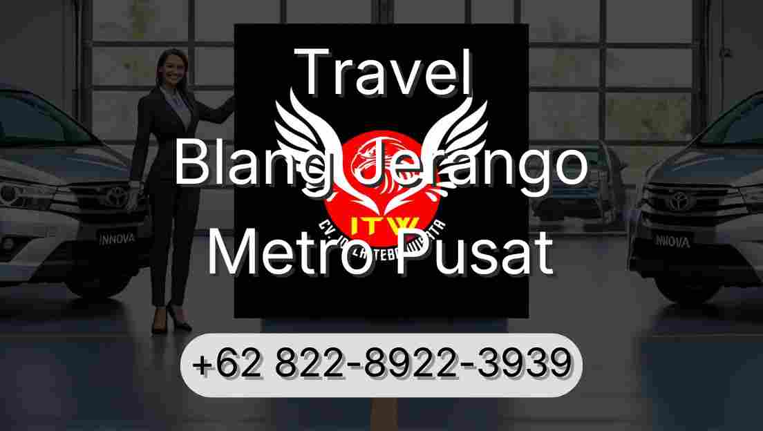 Travel Blang Jerango Metro Pusat