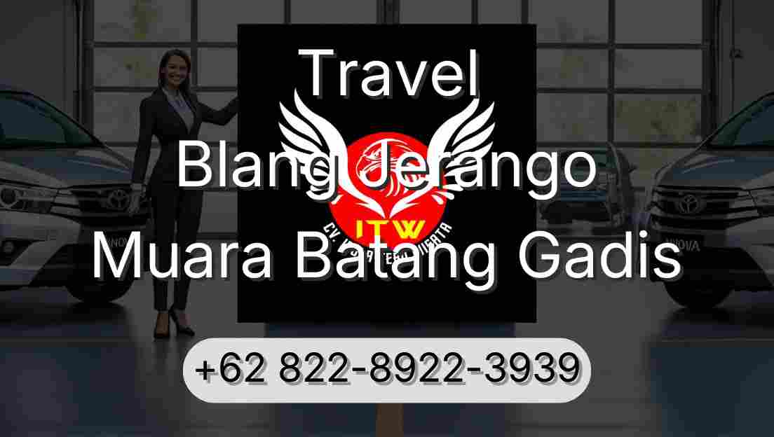 Travel Blang Jerango Muara Batang Gadis