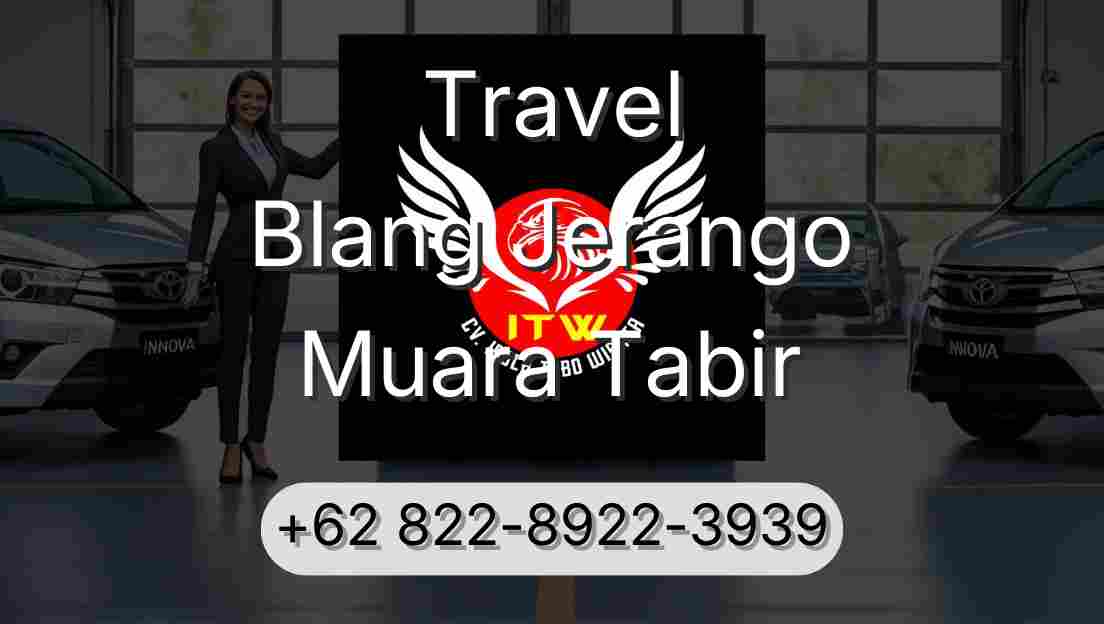 Travel Blang Jerango Muara Tabir