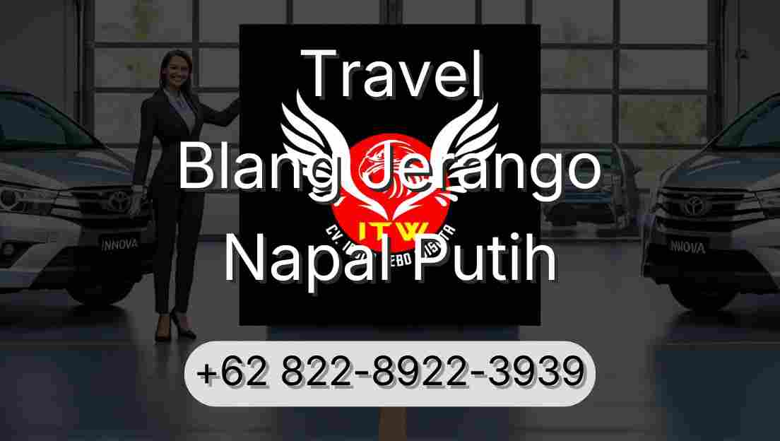 Travel Blang Jerango Napal Putih