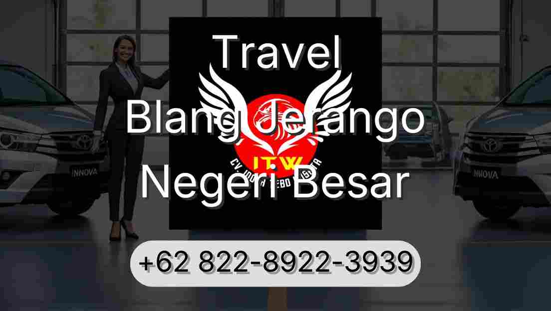 Travel Blang Jerango Negeri Besar