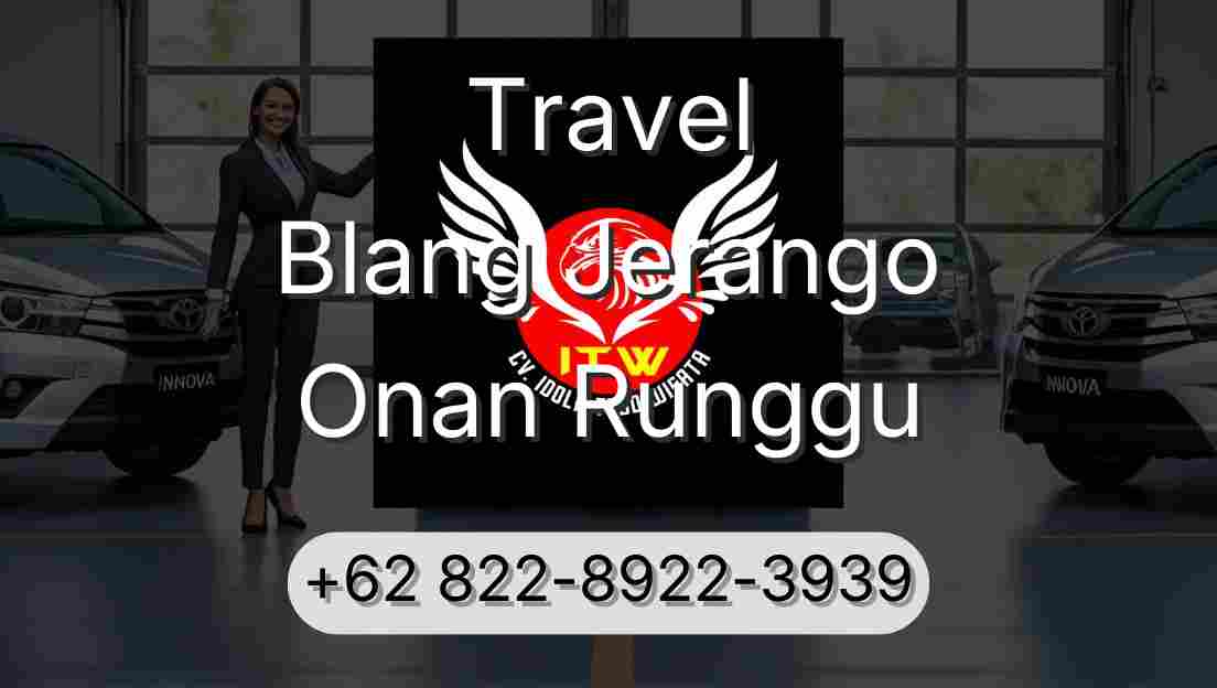 Travel Blang Jerango Onan Runggu