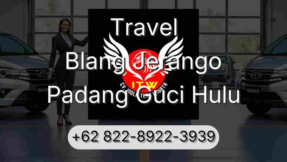Travel Blang Jerango Padang Guci Hulu