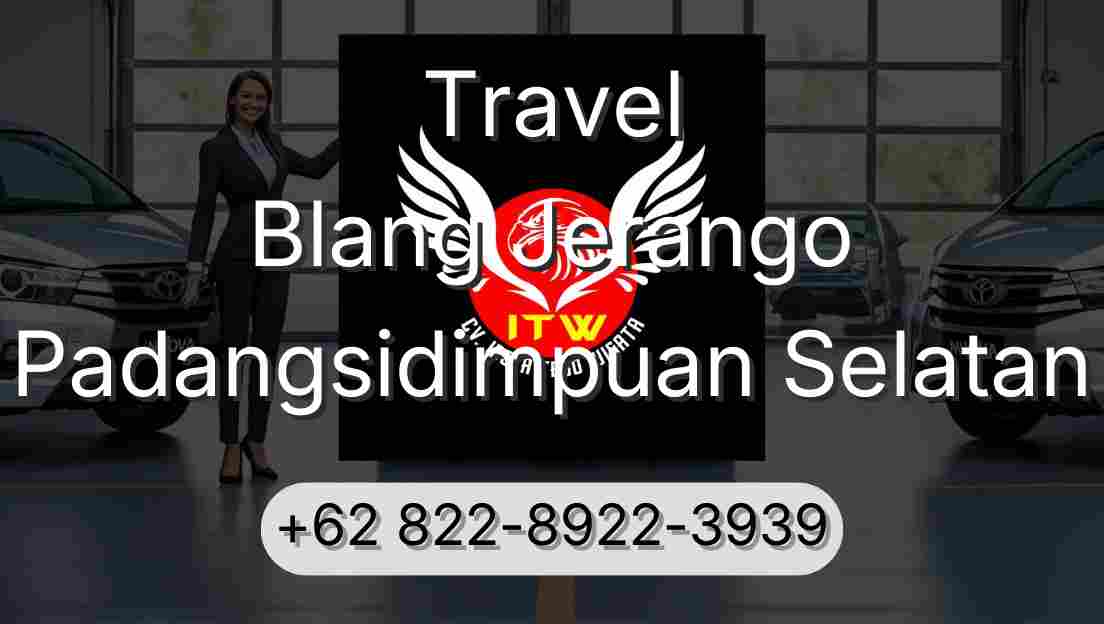 Travel Blang Jerango Padangsidimpuan Selatan