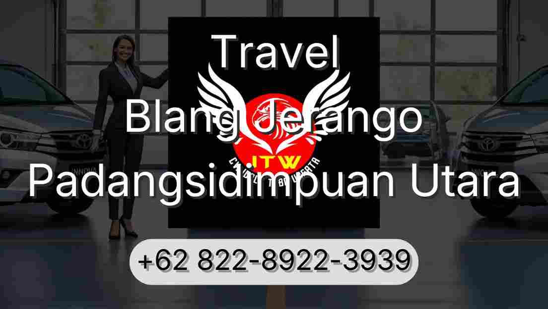 Travel Blang Jerango Padangsidimpuan Utara