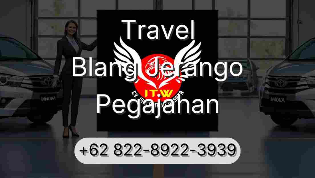 Travel Blang Jerango Pegajahan