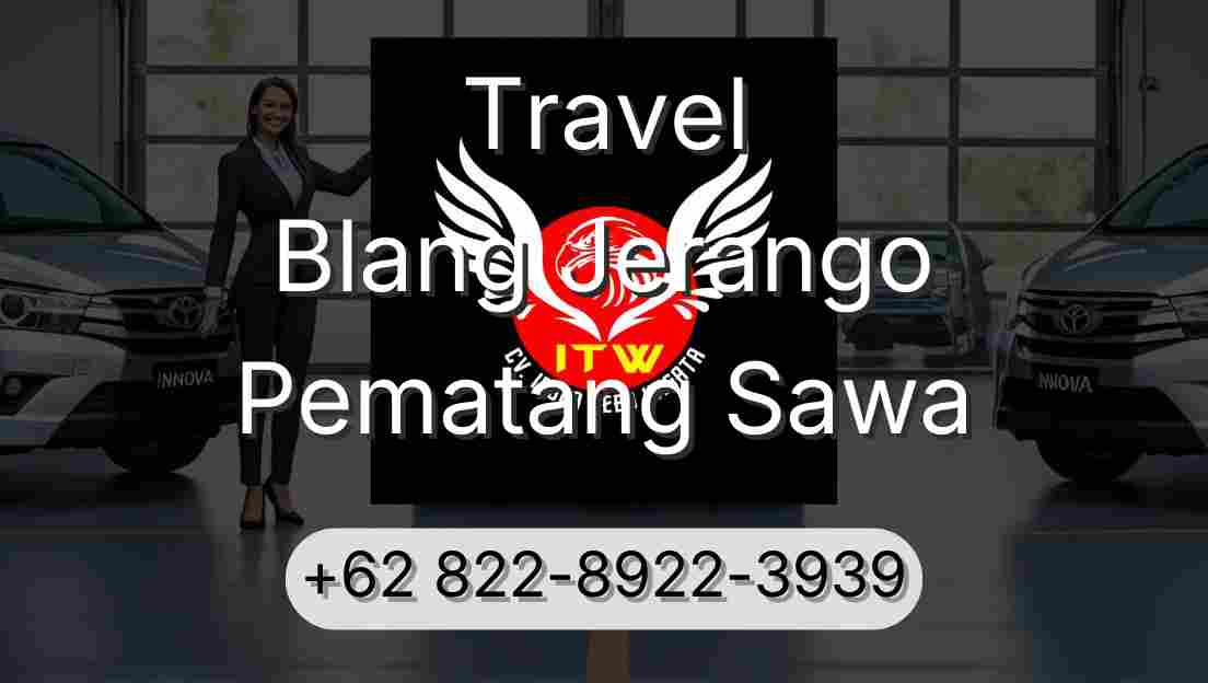 Travel Blang Jerango Pematang Sawa