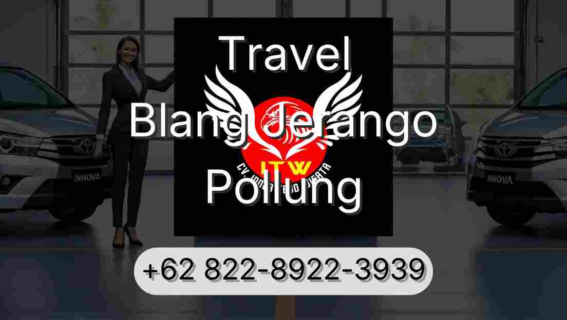 Travel Blang Jerango Pollung