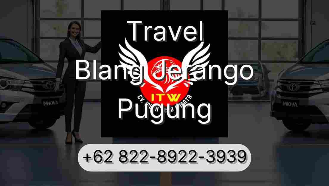 Travel Blang Jerango Pugung