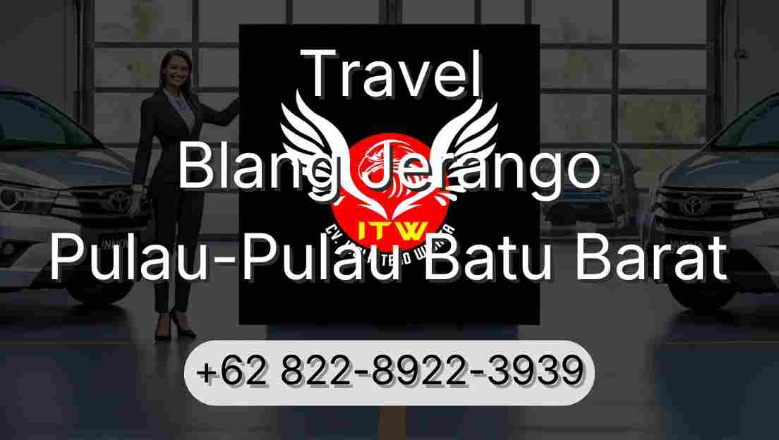 Travel Blang Jerango Pulau-Pulau Batu Barat