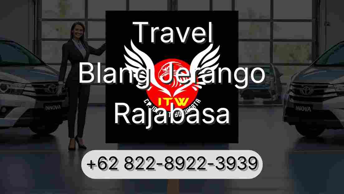 Travel Blang Jerango Rajabasa