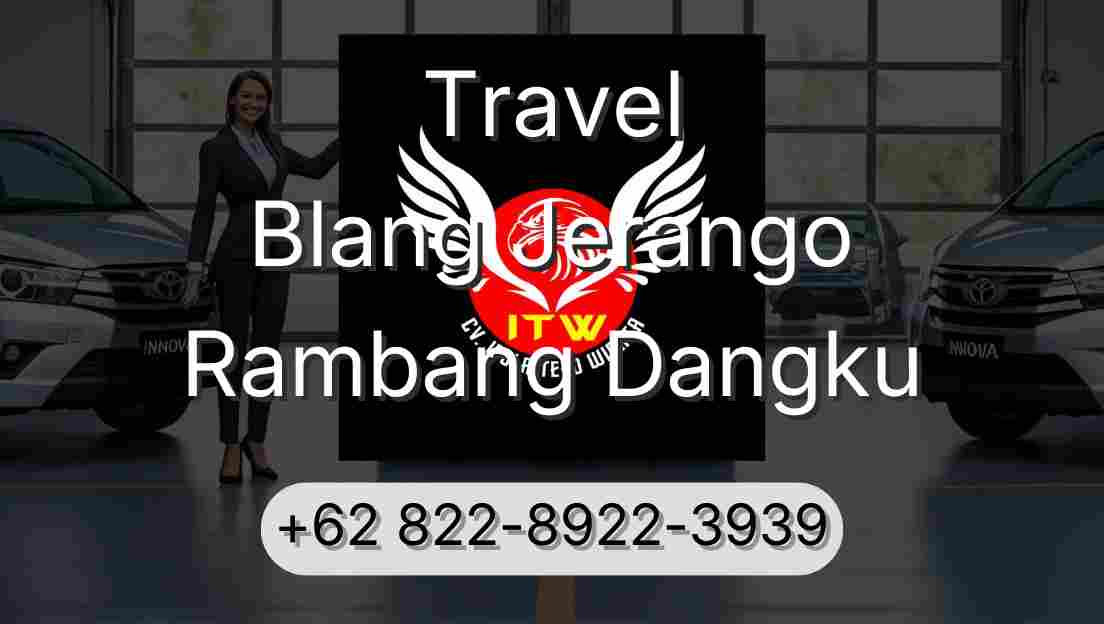 Travel Blang Jerango Rambang Dangku