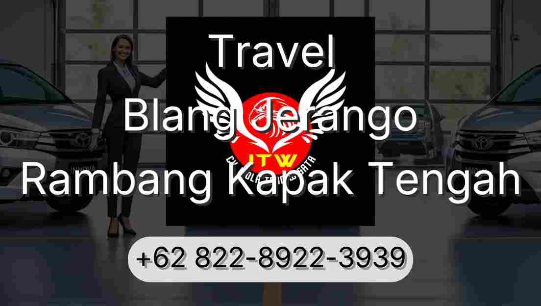 Travel Blang Jerango Rambang Kapak Tengah