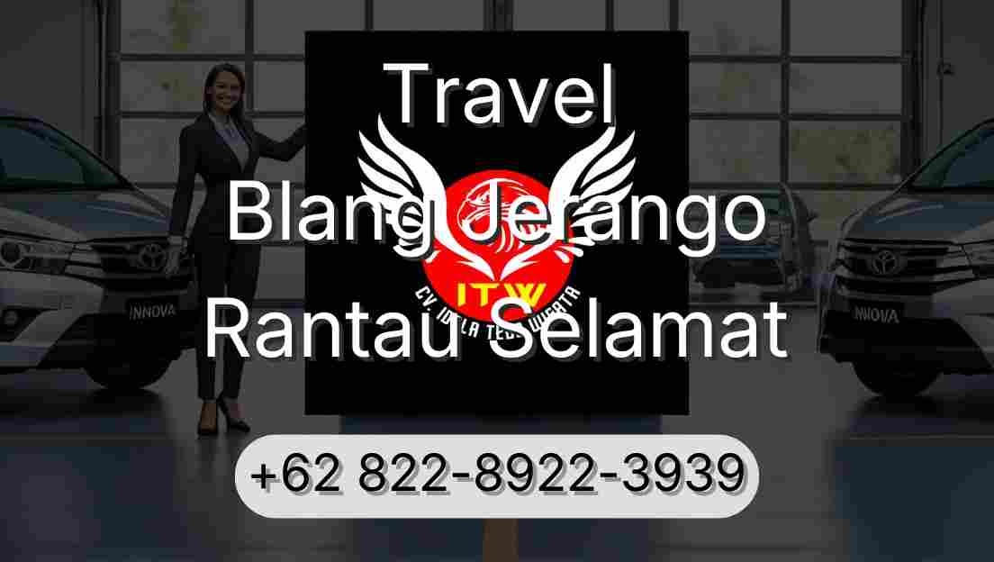 Travel Blang Jerango Rantau Selamat