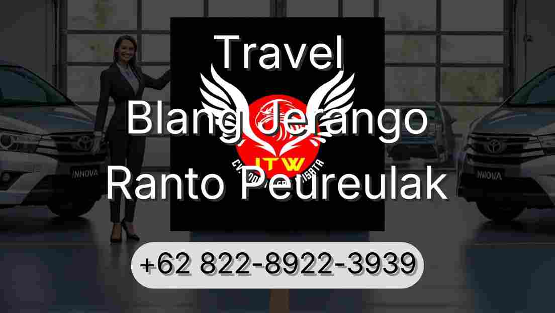 Travel Blang Jerango Ranto Peureulak