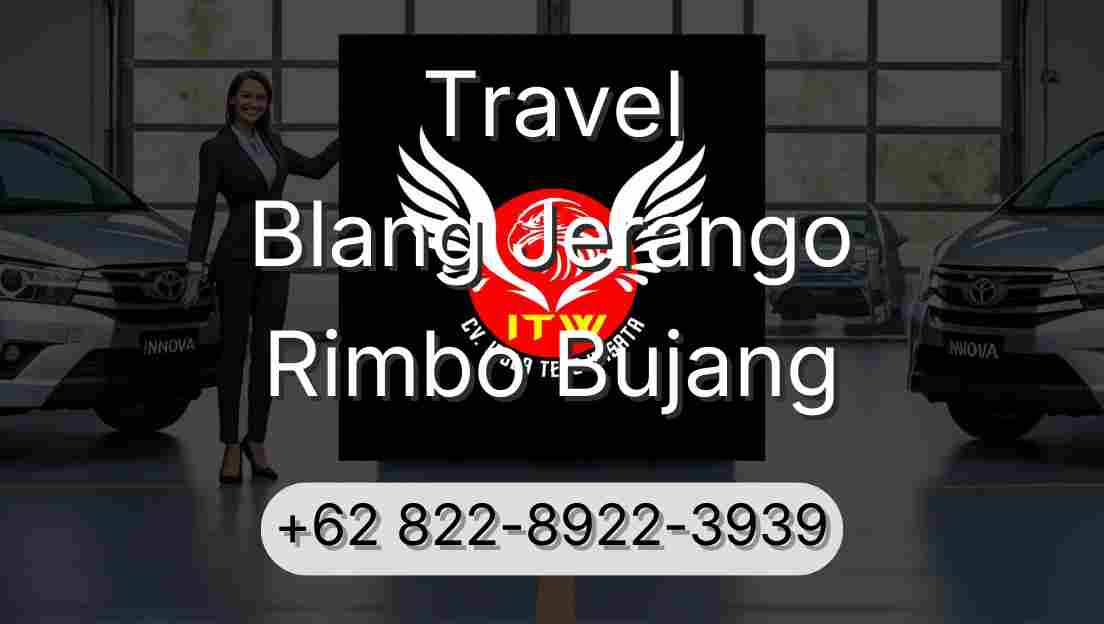 Travel Blang Jerango Rimbo Bujang