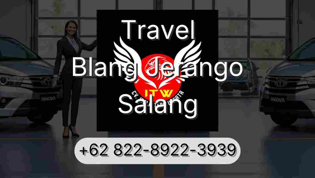 Travel Blang Jerango Salang