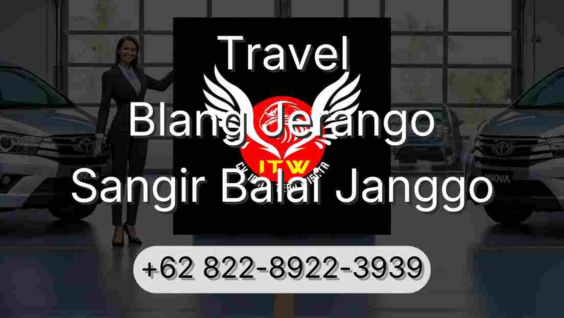 Travel Blang Jerango Sangir Balai Janggo