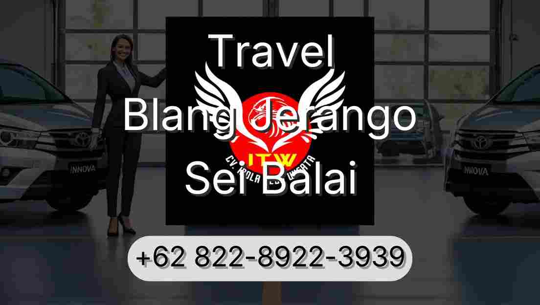 Travel Blang Jerango Sei Balai