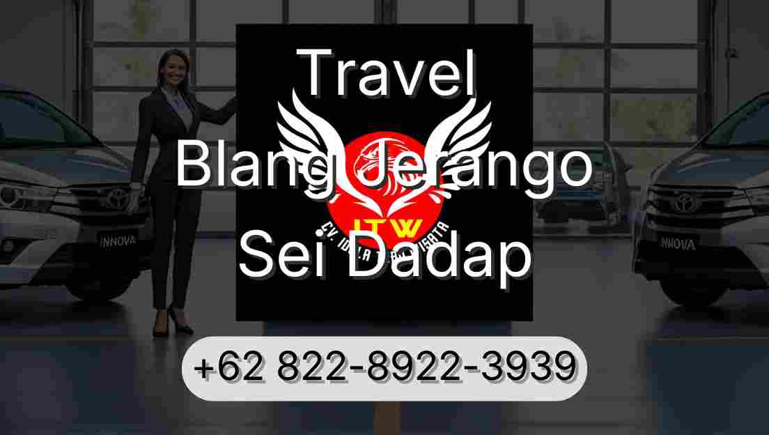 Travel Blang Jerango Sei Dadap