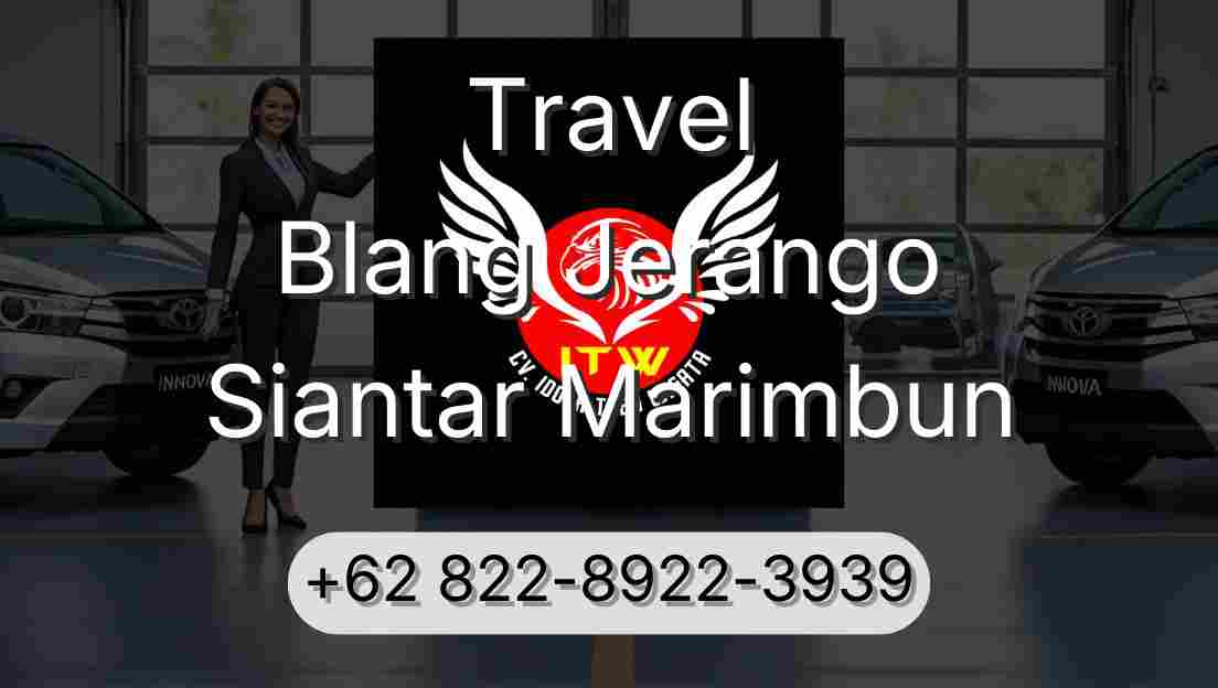 Travel Blang Jerango Siantar Marimbun