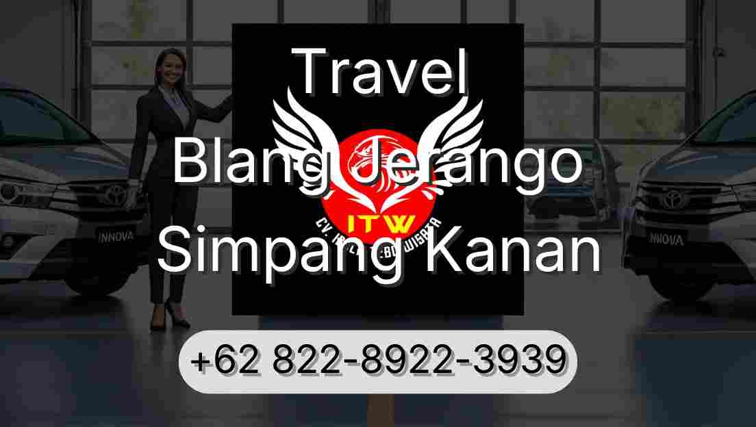 Travel Blang Jerango Simpang Kanan