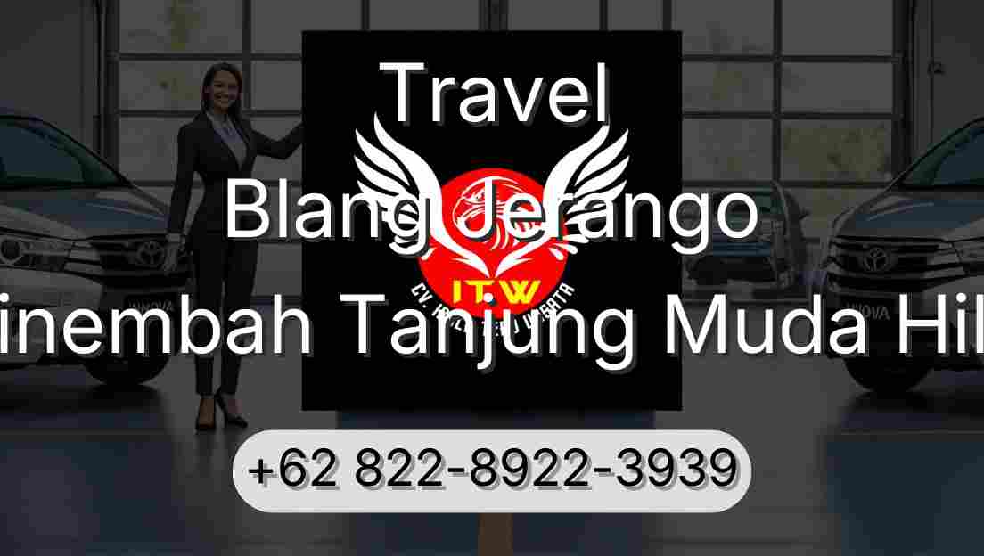 Travel Blang Jerango Sinembah Tanjung Muda Hilir
