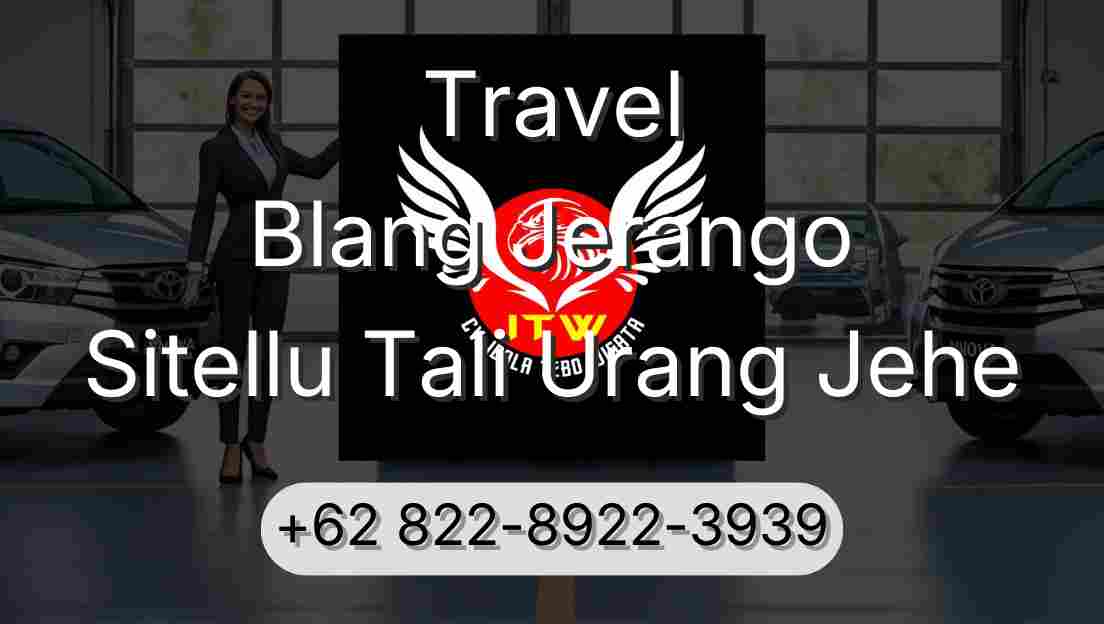 Travel Blang Jerango Sitellu Tali Urang Jehe