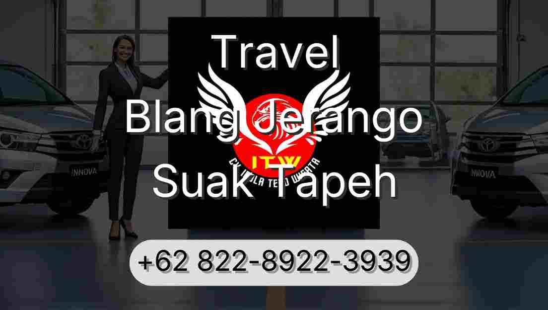 Travel Blang Jerango Suak Tapeh