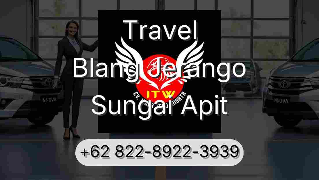 Travel Blang Jerango Sungai Apit