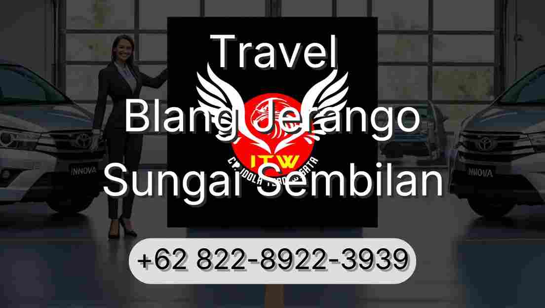 Travel Blang Jerango Sungai Sembilan