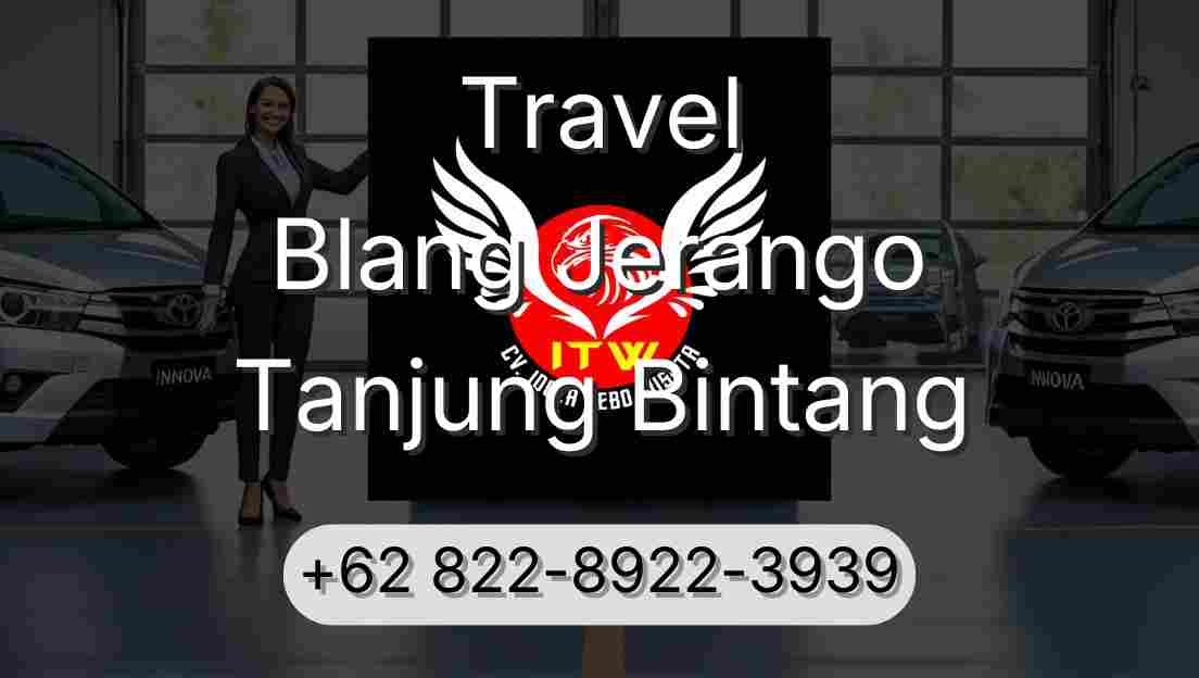 Travel Blang Jerango Tanjung Bintang