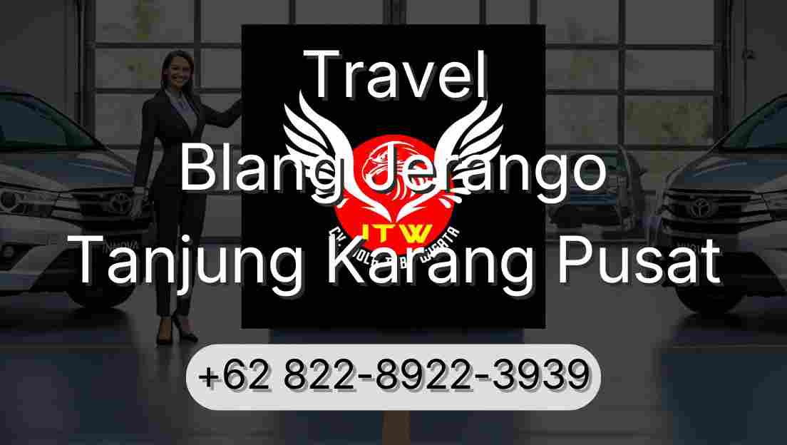 Travel Blang Jerango Tanjung Karang Pusat