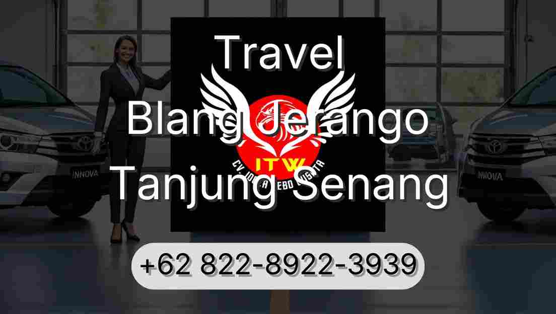 Travel Blang Jerango Tanjung Senang