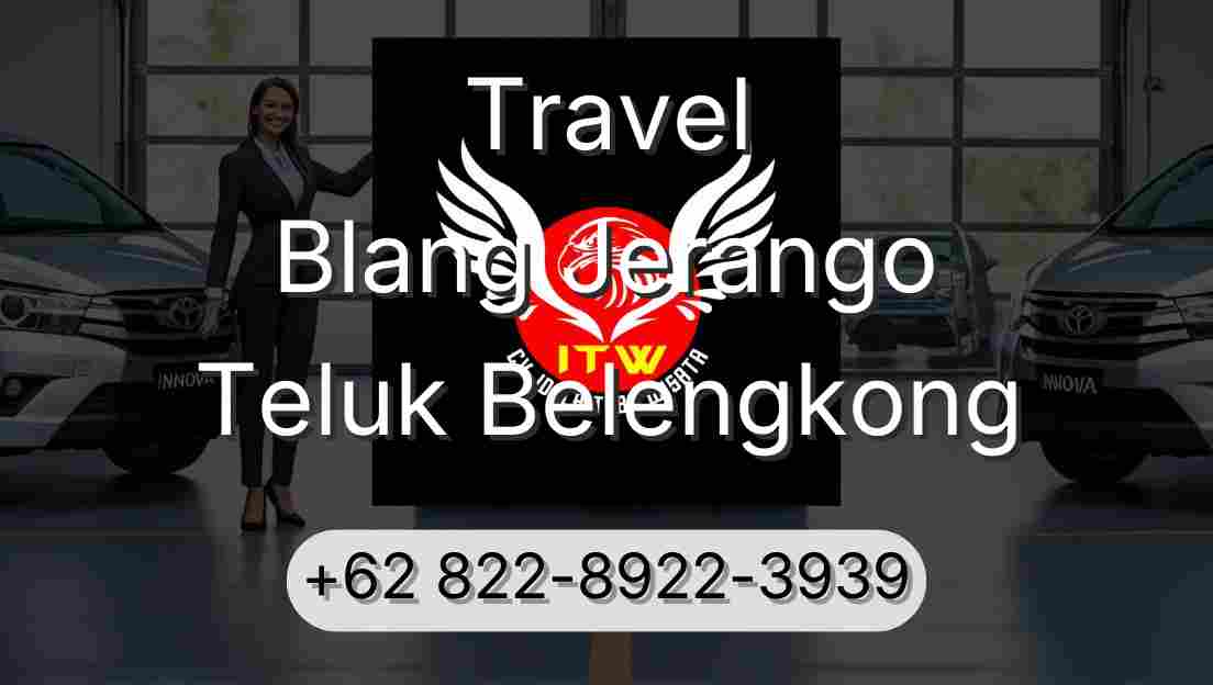 Travel Blang Jerango Teluk Belengkong