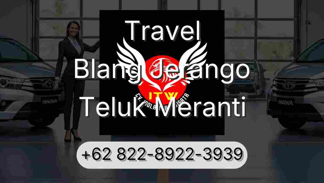 Travel Blang Jerango Teluk Meranti