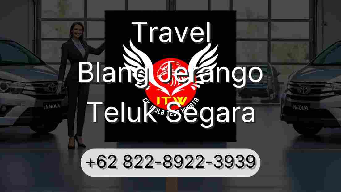 Travel Blang Jerango Teluk Segara