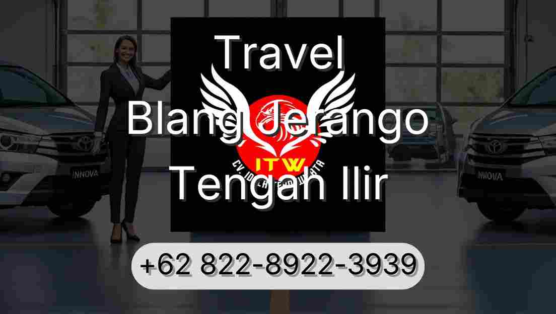 Travel Blang Jerango Tengah Ilir