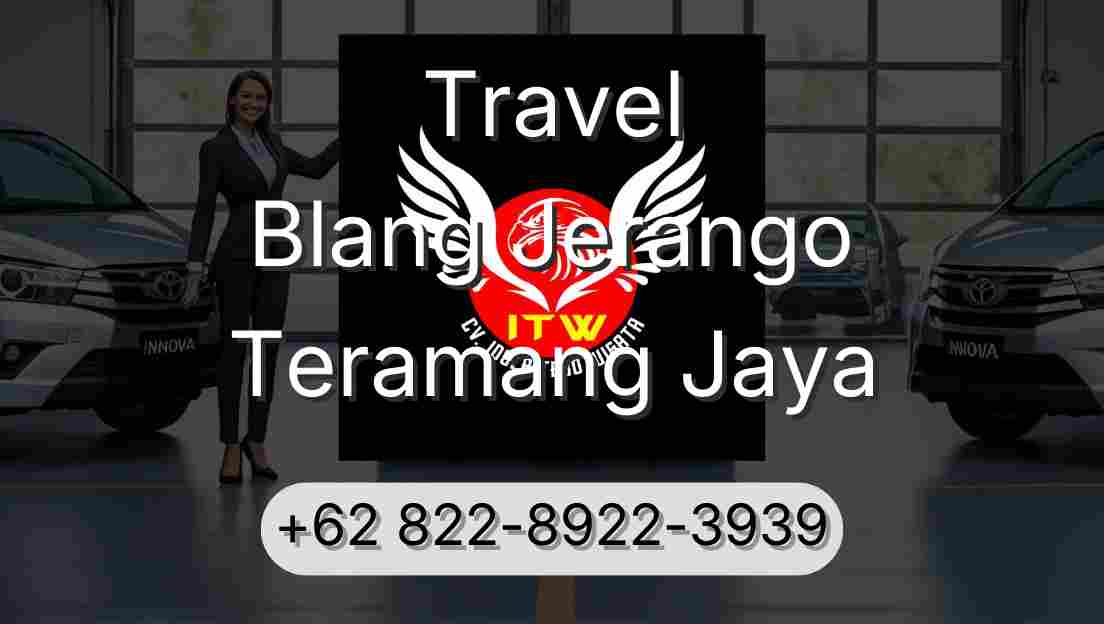 Travel Blang Jerango Teramang Jaya
