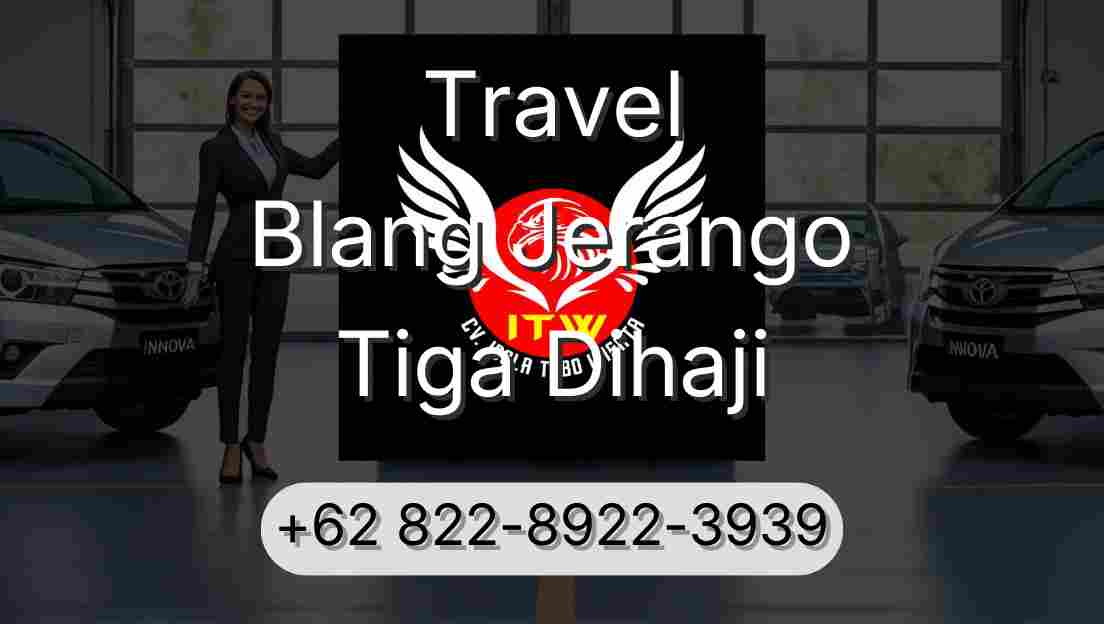 Travel Blang Jerango Tiga Dihaji