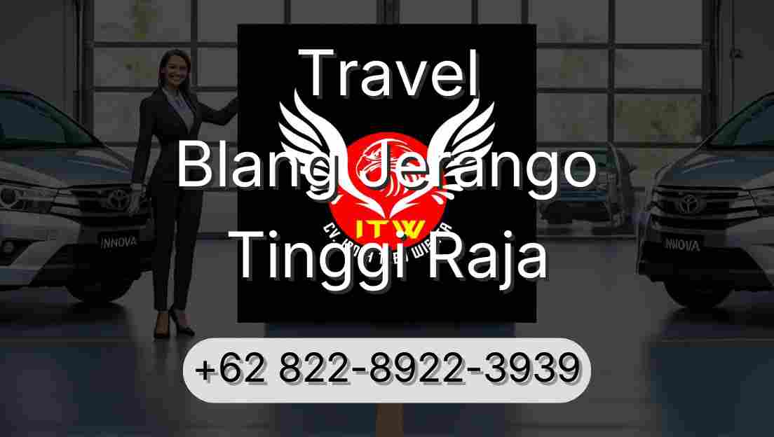 Travel Blang Jerango Tinggi Raja