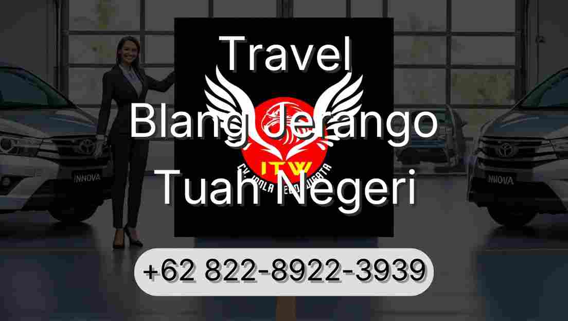 Travel Blang Jerango Tuah Negeri