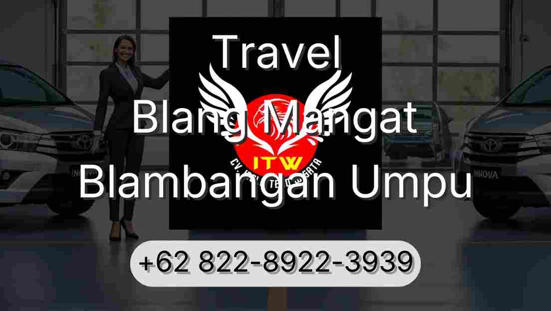 Travel Blang Mangat Blambangan Umpu