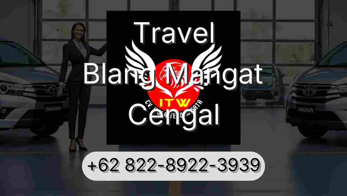 Travel Blang Mangat Cengal