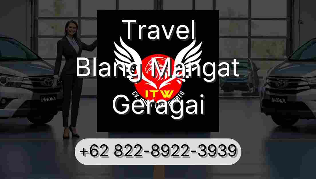 Travel Blang Mangat Geragai