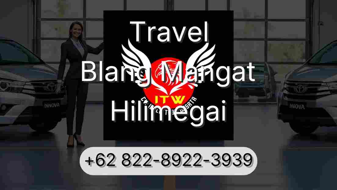 Travel Blang Mangat Hilimegai