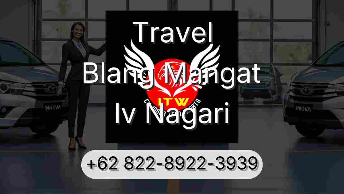 Travel Blang Mangat Iv Nagari