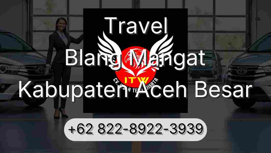 Travel Blang Mangat Kabupaten Aceh Besar